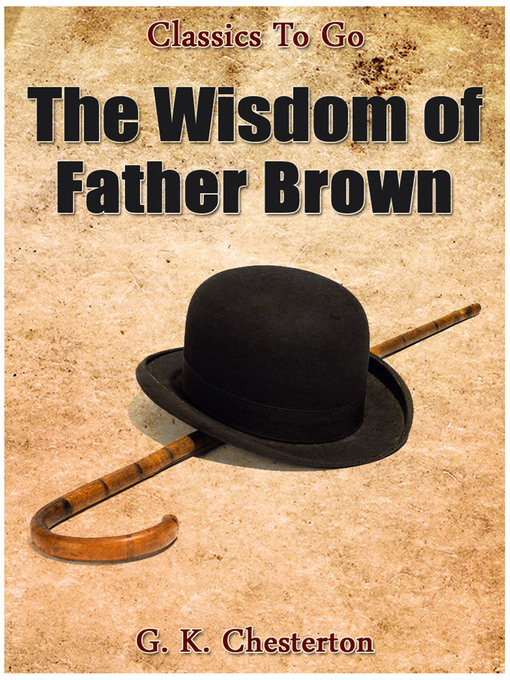 Title details for The Wisdom of Father Brown by G.K.Chesterton - Available